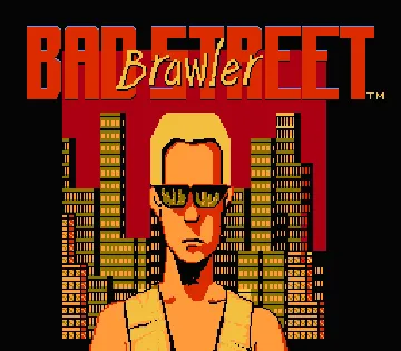 Bad Street Brawler (USA) screen shot title